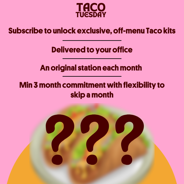 Taco Tuesday Subscription